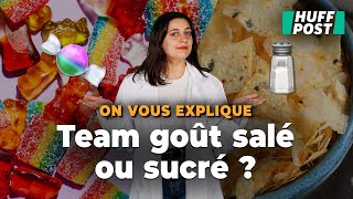 Pourquoi préfère-t-on le goût salé ou sucré ?