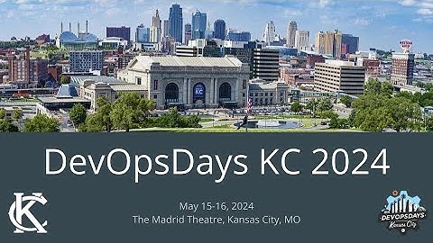 DevOpsDays KC 2024 - Aaron Blythe - Welcome to DevOpsDays  KC 2024!
