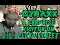 Cyraxx: Surprise Visitor on Lloyd Street! | "I Was So Afraid!" | Lolcow Update