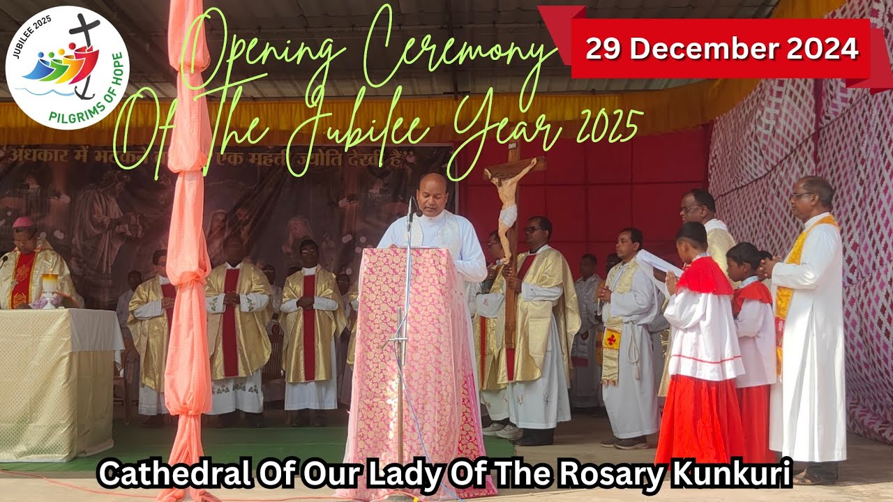 Opening Ceremony Of The Jubilee Year 2025 || Jashpur Diocese Cathedral ...
