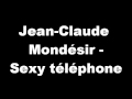 Jeanclaude mondsir  sexy tlphone
