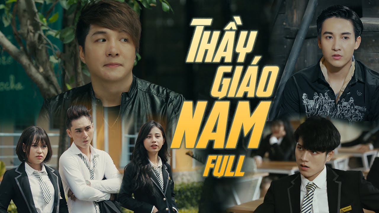 Phim học trò hay nhất | THẦY GIÁO NAM FULL HD | Lâm Chấn Khang, Tuấn Dũng, Phương Dung, Hàn Khởi, Suzie, Leo | Phim 2020