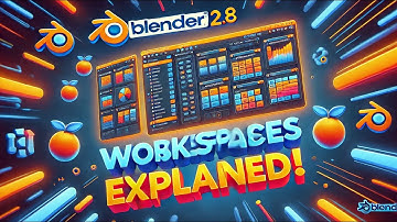 03- Blender 2.8 Workspaces Explained – Boost Your Workflow! 🚀