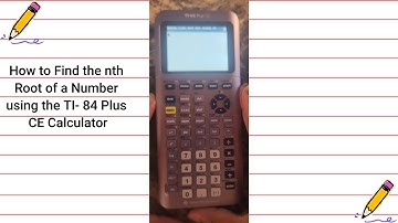 How to Find the nth Root of a Number using TI-84 Plus CE Calculator