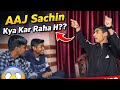Ye kya kar raha h aaj 