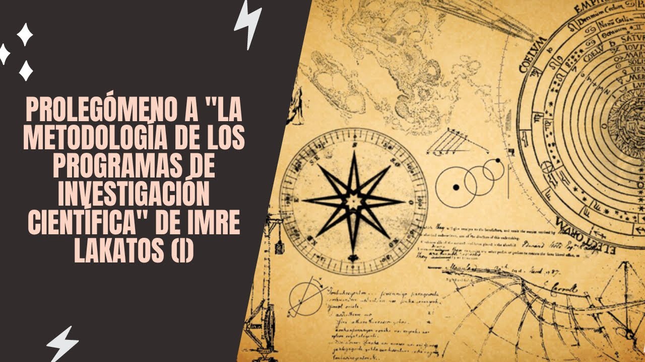 Prolegómeno a "La metodología de los programas de investigación