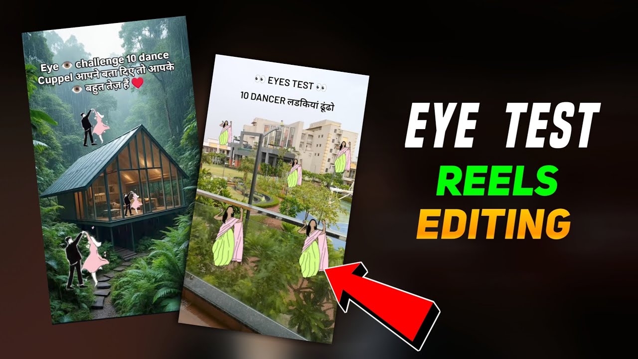 Instagram Eye Test Reels Editing | Eye Challenge Reels Editing | Eye Test Dance Girls Reels Editing