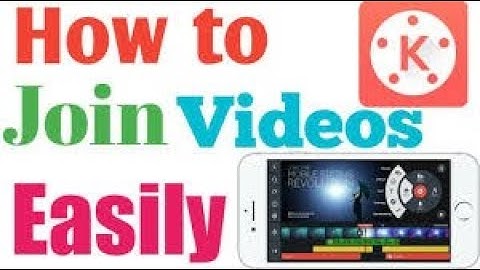 #1 How To Join Video Easily Through Kinemaster (Kinemaster Tutorial)