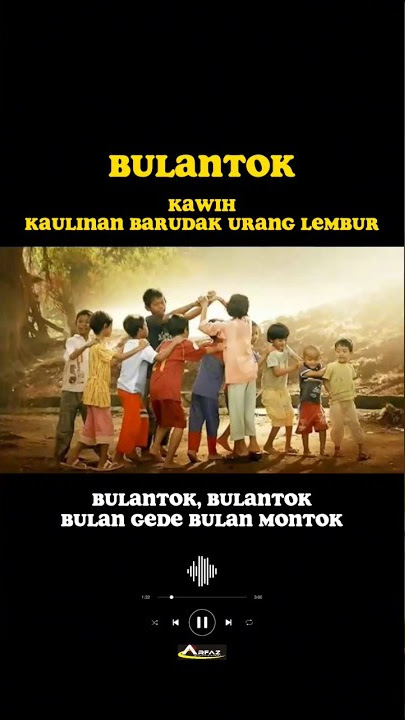 Bulantok - Kawih Kaulinan Barudak Urang Lembur