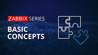 Zabbix Basic Concepts