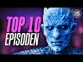 GAME OF THRONES: Die 10 besten Episoden!