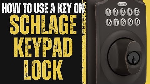 How to Use a Key on Schlage BE365 Keypad Deadbolt