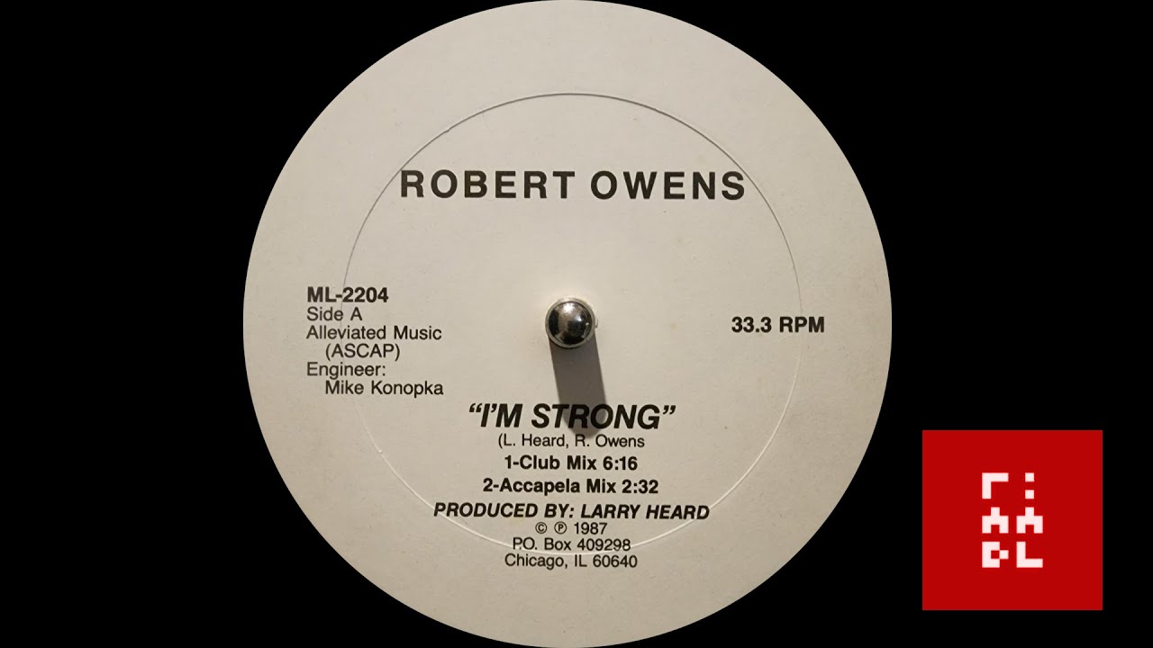 洋楽 ROBERT OWENS I'M STRONG LarryHeard Robert Owens - I'm Strong - YouTube