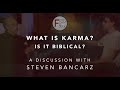 What is Karma? Is it Biblical?