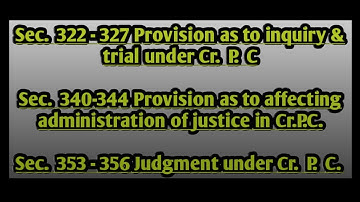 Sec  322  - 327 of Cr  P  C, Sec  340  - 344,   Sec  353 -  356 of Cr  P  C