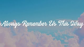 Lady Gaga  Always Remember Us This Way s