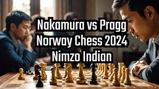 Nakamura vs Pragg, Nimzo Indian, Norway Chess, Round 4