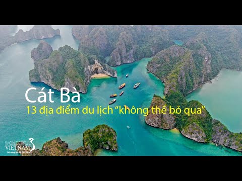 Trải nghiệm 13 địa điểm du lịch đẹp nhất ở Cát Bà, Hải Phòng | 13 must-go places in Cat Ba island.