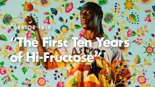 Curator Talk: 'Turn the Page: The First Ten Years of Hi-Fructose'