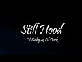 Lil Baby &amp; Lil Durk - Still Hood (Lyrics)