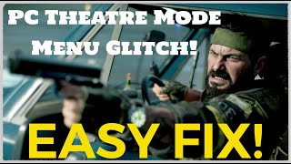 PC Theatre Mode Menu Glitch SIMPLE FIX!