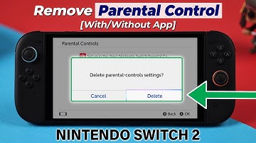 Nintendo Switch 2: How to Remove Parental Controls [Delete]