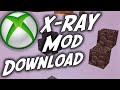 How to Download X-Ray withe MOD on Minecraft XboxOne! Tutorial (Nether Update)