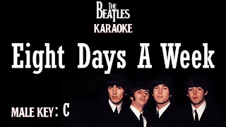 Video thumbnail of "Eight Days A Week (Karaoke) The Beatles/ Male Key C"