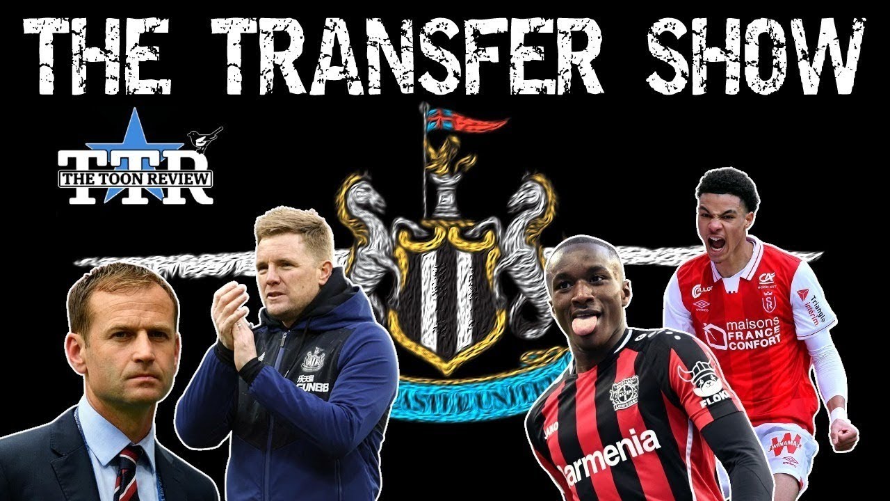 NEWCASTLE UNITED TRANSFER SHOW YouTube