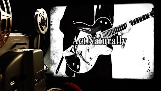 Video thumbnail of "Act Naturally - The Beatles karaoke cover"