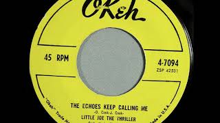 Little Joe The Thriller  - The Echoes Keep Calling Me