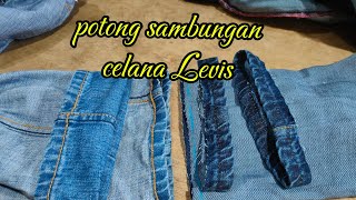 Potong sambung celana jeans Levis 
