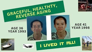 GRACEFUL, HEALTHTY & REVERSE AGING - I LIVED IT ALL #  KP GOH