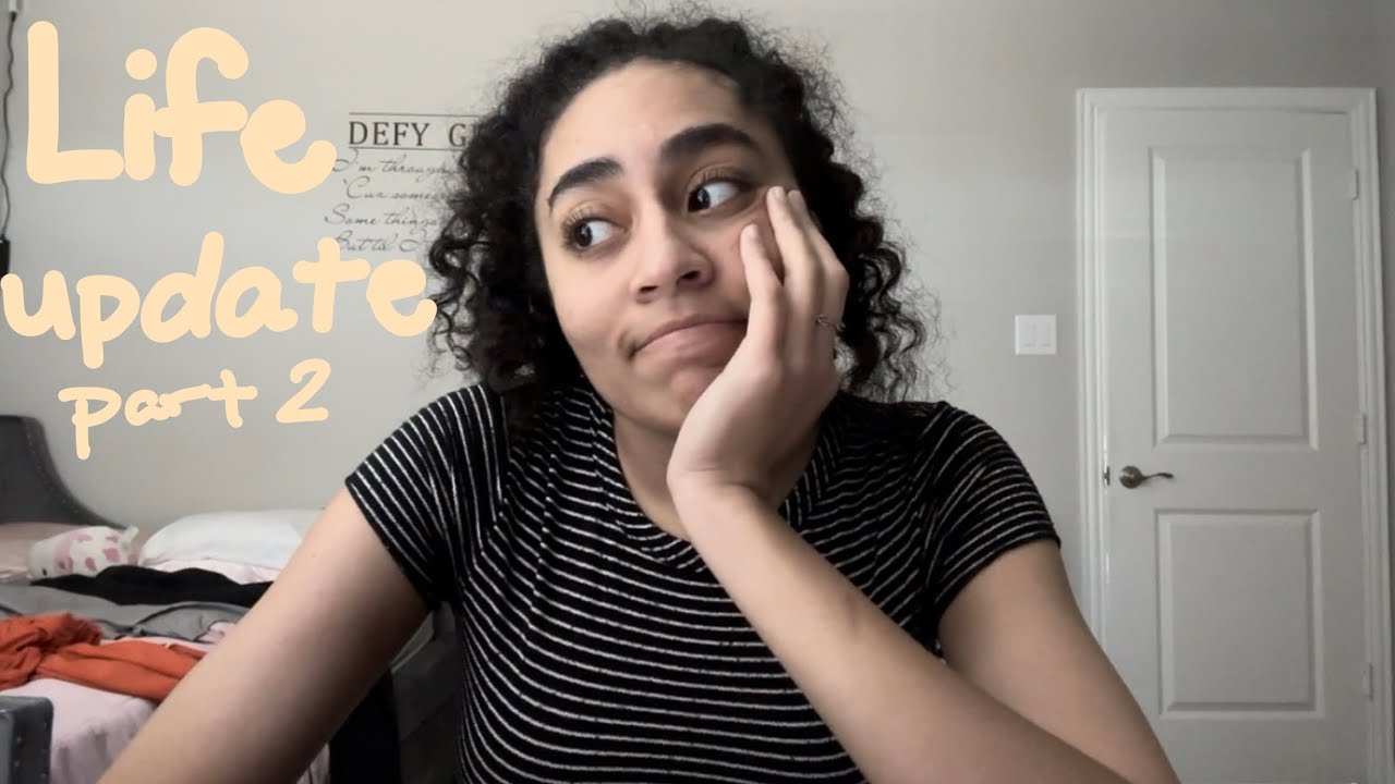 life update part 2 - YouTube