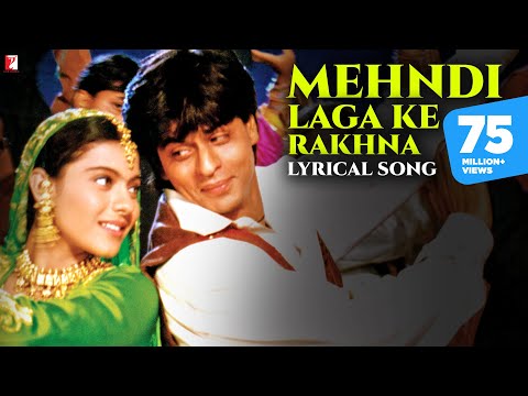 Mehndi Laga Ke Rakhna | Lyrical Song| Dilwale Dulhania Le Jayenge | SRK, Kajol | Anand Bakshi | DDLJ