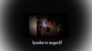 Selena gomez - hands to myself (slowed + reverb)