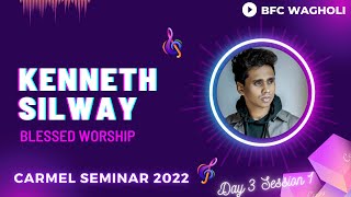 Blessed Worship Kenneth Silway Carmel Seminar 2022 Day 3 Worship 1