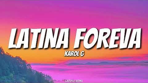 Thumbnail of KAROL G - LATINA FOREVA (Lyrics/Letra)