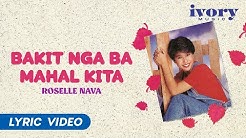 Roselle Nava | Bakit Nga Ba Mahal Kita | Official Lyric Video