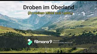 Droben im Oberland(German Folk Song)