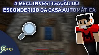 Investigando o Esconderijo da Casa Automática!