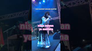 NISSA SABYAN II YA MAULANA LIVE KONSER DI SERANG #shalawat #sabyan #nissasabyan #sabyangambus #nissa