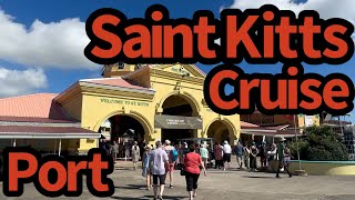 Saint Kitts Cruise Port at Basseterre  First Person View Walking through Port Zante!