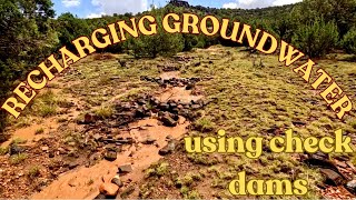 Full HEAVY RAIN, CHECK DAMS ARE WORKING! Recharging Groundwater At My Off-Grid Oasis in Northern Arizona Guide