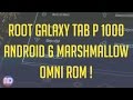 ROOT GALAXY TAB P-1000 MARSHMALLOW 6