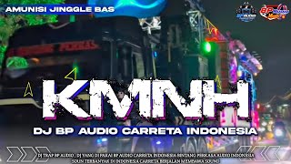 TRAP KMNH BASS PANJANG BP AUDIO MUSIC , CARRETA INDONESIA DJ FULL BAS HOREG ‼️