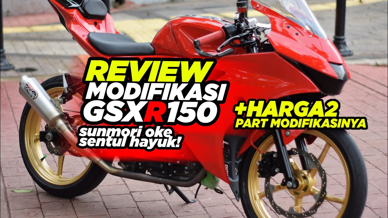 DSV#103 REVIEW MODIFIKASI SUZUKI GSX R150 RACING SUNMORI - YouTube