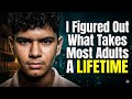 I'm 15 and I Figured Out What Takes Most Adults A Lifetime