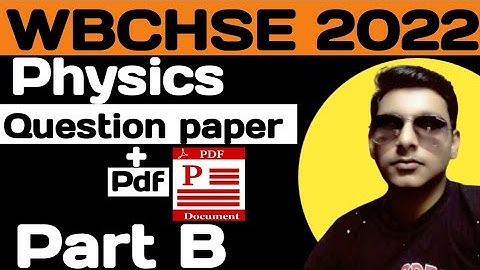 WBCHSE 2022 Physics question paper in English Version//Class 12 Part B