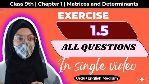 9th Class Math | Chapter 1- Exercise 1.5 | Determinant & Inverse of matrices | Day 6 | @SbEasyHai